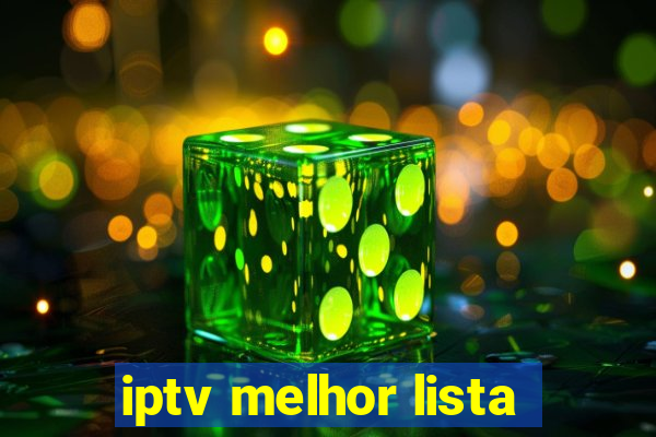 iptv melhor lista